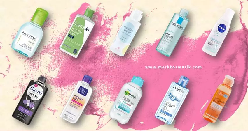 Micellar Water Terbaik Untuk Kulit Berminyak