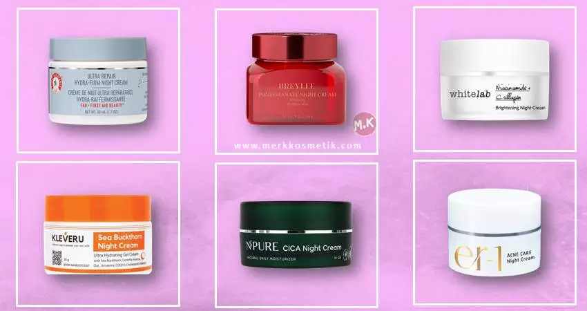 10 Cream Malam Untuk Memutihkan dan Menghilangkan Jerawat (2022)